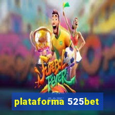 plataforma 525bet